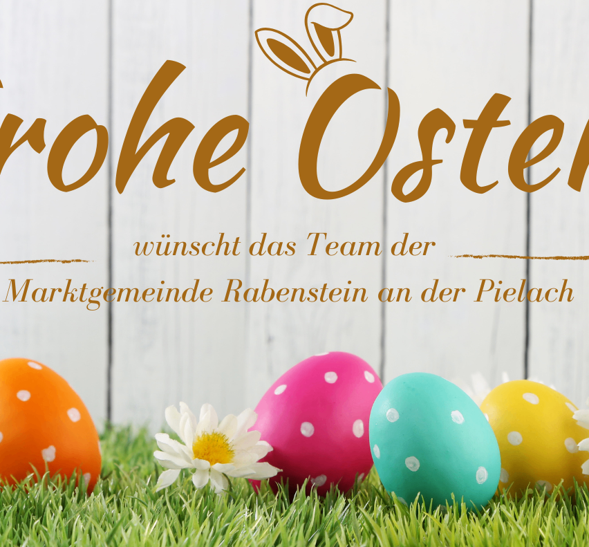 Eine Osterkarte von der Marktgemeinde Rabenstein, mit bunten Ostereiern und einer Blume. Der Text ist auf Deutsch.