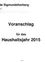 Die Gemeinde Sigmundsherberg im Bezirk Horn in Niederösterreich schlägt einen Haushaltsvorschlag von 1.675 Quadratmetern für das Haushaltsjahr 2015 vor.
