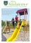 Ein Bild zeigt einen Spielplatz mit einem roten Dach. Drei Kinder spielen: eines rutscht einen gelben Rutsch, ein anderes klettert eine Leiter, und das dritte steht.