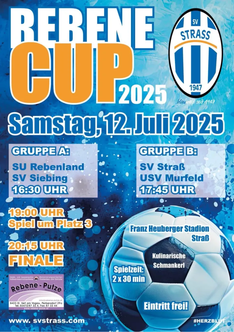 Das Plakat bewirbt ein Fußballpokal-Event am 12. Juli 2025, mit Gruppe A, bestehend aus den Teams SU Rebenland und SV Siebing, die um 16:30 spielen, und Gruppe B mit SV Strass und USV Murfeld, die um 17:45 spielen. Das Finale ist um 20:15 Uhr.