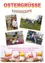 Eine Collage aus vier Fotos, die Kinder bei verschiedenen Aktivitäten zeigt. Ein Foto zeigt ein Mädchen beim Malen. Ein weiteres Foto zeigt Kinder in Hüten, die auf einem Feld stehen. Ein drittes Foto zeigt Kleinkinder in Hüten auf einem Bürgersteig. Das vierte Foto zeigt ein Mädchen, das ein Dreirad fährt. Unten steht 'Die Kinderkrippenkinder und das Team der Kinderkrippe wünschen allen ein Frohes Osterfest!'
