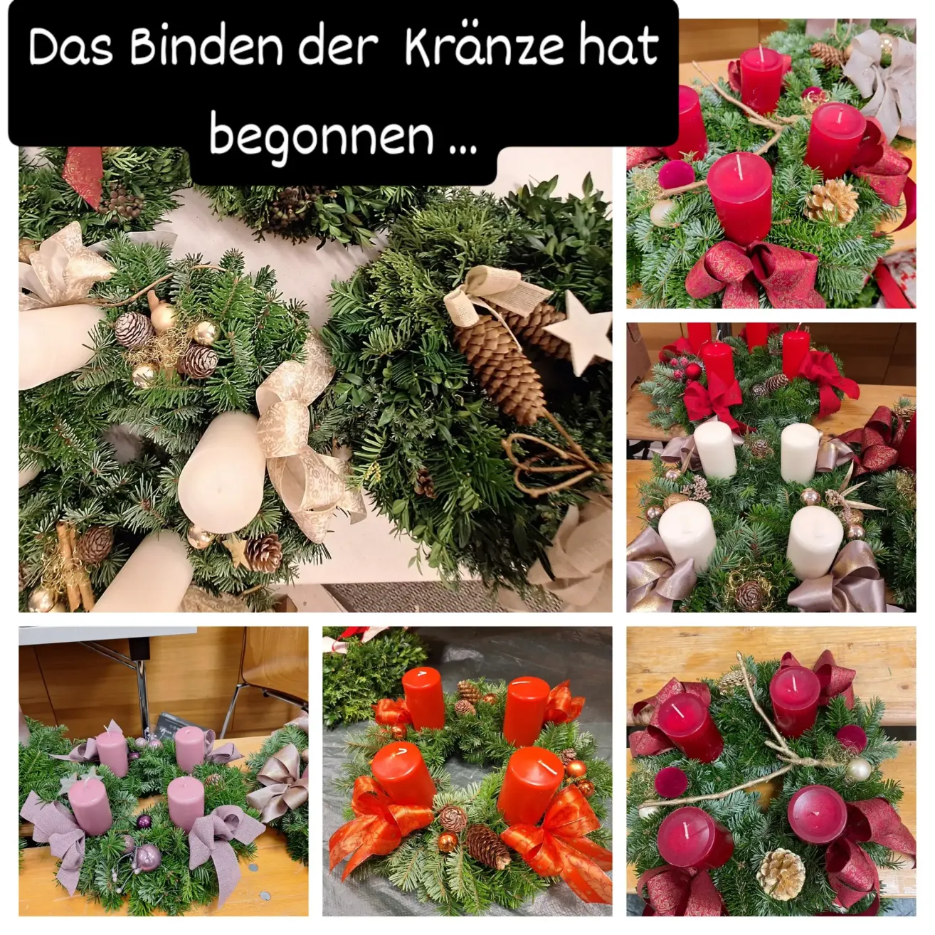 The image shows multiple collages of wreaths decorated for Christmas, featuring red candles, ribbons, and pine cones. The top collage has a German text overlay saying 'Das Binden der Kranze hat begonnen...' which translates to 'The tying of the wreaths has begun...'.
