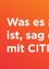 Bild mit einem QR-Code und Text auf Deutsch, der 'Was es auch ist, sag es uns mit CITIES.' lautet.