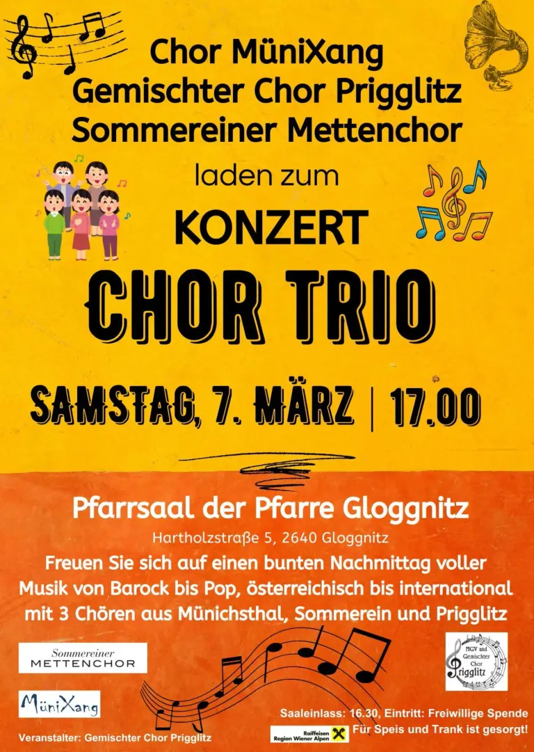 A poster invites to a Saturday evening concert on March 7 at 5 PM. It features the Chor Trio, with music ranging from Baroque to Pop, Austrian to international, by three choirs from Munichstal, Sommerein, and Prigglitz.