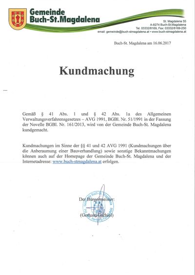 Das Bild zeigt ein Dokument mit dem Titel 'Kundmachung' vom 16.06.2017. Es enthält rechtliche Mitteilungen in deutscher Sprache über die Bekanntmachung der Gemeinde Buch-St. Magdalena. Benachrichtigungen sind auf der Homepage der Gemeinde zu finden. Das Dokument ist vom Bürgermeister unterzeichnet.