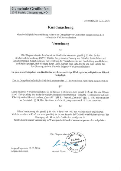 Eine Geschwindigkeitsbeschränkung von 30 km/h wird in der Gemeinde Großhofen festgelegt, ausgenommen für die L11-Staatsstraße. Die Dauer der Verkehrsregelung ist durch Verkehrszeichen angegeben. Frühere widersprüchliche Vorschriften werden aufgehoben.