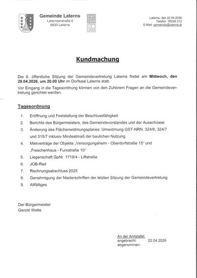 Die 6. öffentliche Sitzung der Gemeindevertretung Laterns findet am Mittwoch, den 29.04.2026, um 20.00 Uhr im Dorfsaal Laterns statt. Vor Eingang in die Tagesordnung können von den Zuhörern Fragen an die Gemeindevertreter gerichtet werden.