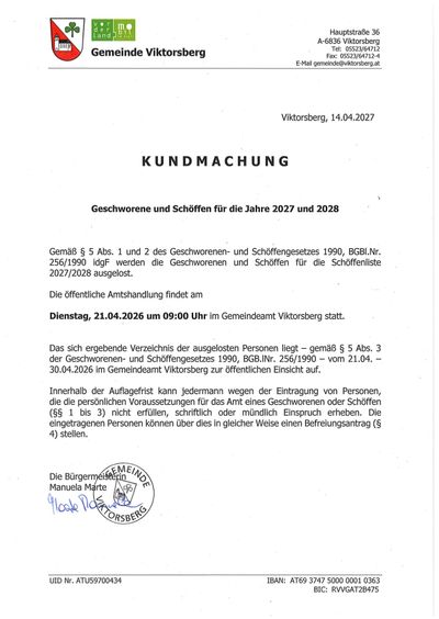 Die öffentliche Bekanntmachung für die Schöffen für die Jahre 2027 und 2028 wird gemacht. Die Liste der ausgewählten Schöffen steht vom 21.04.2026 im Gemeindeamt Viktorsberg zur öffentlichen Einsicht zur Verfügung.