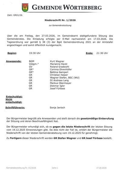 Die Gemeinderatssitzung am Freitag, den 27.03.2026, im Gemeindeamt beginnt um 19:30 Uhr und endet um 21:30 Uhr. Anwesend: Kurt Wagner, Marianne Hackl, Roland Gradwohl, Corinna Ehrenhöfer, Bettina Gamperl, Christian Halper, Wagner Stefan, DI Andreas Lang, Markus Obermayr, Dietmar Igler, Josef Fürbass. Entschuldigt: Keine. Schriftführerin: Sonja Janisch. Der Bürgermeister begrüßt alle Anwesenden, stellt die gesetzliche Einberufung der Sitzung und deren Beschlussfähigkeit fest. Der Bürgermeister erklärt das letzte Protokoll vom 19.12.2025 für genehmigt.