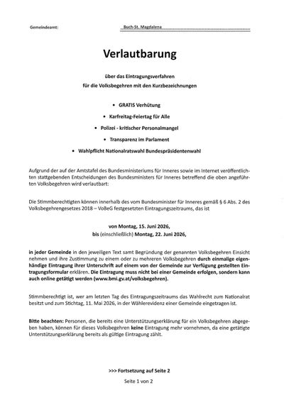 Eine Mitteilung über das Eintragungsverfahren für Volksbegehren mit Abkürzungen. Kostenloser Versand, Feiertag für alle, kritischer Personalmangel, Transparenz im Parlament und die Pflichtwahl des Bundespräsidenten durch den Nationalrat werden angekündigt. Die Eintragungsfrist ist vom 15. Juni bis 22. Juni 2026.