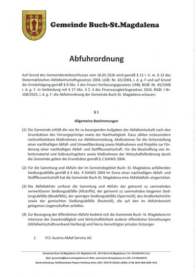 Gemäß dem Gemeinderatsbeschluss vom 26.05.2026 wird gemäß § 11 I. V. § 13 des Steiermärkischen Abfallwirtschaftsgesetzes 2004 die Abfallverordnung der Gemeinde Buch-St. Magdalena erlassen. Dies umfasst allgemeine Bestimmungen und spezifische Regelungen für die Sammlung und Entsorgung von Abfällen.