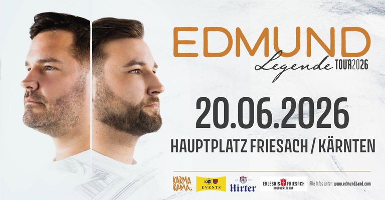 Plakat mit einem Mann mit Bart. Der Titel lautet EDMU Legende, mit einem Datum 20.06.2. Unten steht Hauptplatz Friesa. Am unteren Rand befinden sich Logos von Karma Rama, KTV Events, Hirter und Erlenis Frei Kulturreferent.
