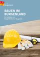 Ein Leitfaden zum Burgenländischen Baugesetz. Ein gelber Schutzhelm, Handschuhe und ein Maßband auf einem Holztisch.