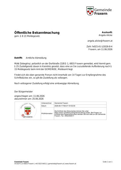 Öffentliche Bekanntmachung gemäß § 8 (2) Meldegesetz. Am 11.06.2026 wurde ein polizeilicher Bericht über ein Ereignis in der Dorfstraße 22/EG 1, 6833 Fraxern, veröffentlicht. Es wurde eine Geldbuße von 25 Euro gemäß § 15 Meldegesetz vom Gemeindeamt Fraxern verhängt.