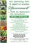Ein Pflanzenmarkt in St. Kathrein/Schützen 7474. Geöffnet 09:00-16:00. Seltene Sorten von Sukkulenten, winterharte Zimmerpflanzen, winterharte exotische Obstgehölze und Beerensträucher, eine große Auswahl an Salaten und Gemüsepflanzen und Raritäten für den Hausgarten. Frische Tulpen. Familie Schmid, Kathreinerstraße 24.