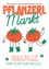 Plakat für den 'Planzerl Markt' mit anthropomorphen Tomaten in Stiefeln, die Händchen halten. Datum: Freitag, 24. April, 14-18 Uhr und Samstag, 25. April, 8-12 Uhr.