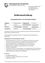 Stellenausschreibung für eine Vertragsbedienstete(n) in der Gemeindeverwaltung. Position: Finanzbuchhaltung. Tätigkeitsprofil: 4.1 bzw. 4.2. Abteilung: Amt. Zweck: Verwaltungsdienst. Stellentyp: Teilzeitbeschäftigung. Verwendung: Fachdienst bzw. Gehobener Dienst. Verwendungsgruppe: V1 bzw. V2. Einstellung und Entlohnung nach den Bestimmungen des NO Gemeinde-Bediensteten-Gesetzes 2025 in der geltenden Fassung. Beschäftigungszeitraum bis zur Ablegung der Gemeindedienstprüfung abgeschlossen.