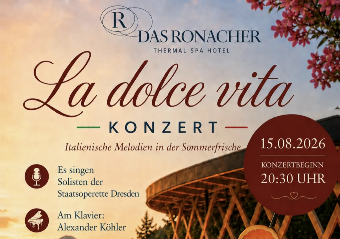 Plakat für ein Konzert im Das Ronacher Thermal Spa Hotel mit italienischen Melodien am 15. August um 20:00 Uhr. Die Solisten kommen aus der Dresdner Staatsoper.