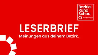 Ein roter Hintergrund mit weißem Text, der 'LESERBRIEF' und 'Meinungen aus deinem Bezirk' lautet. Das Design ist schlicht und klar.