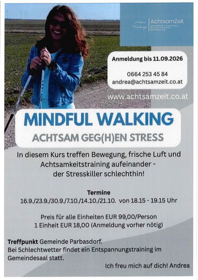 Plakat für einen achtsamen Gehkurs. Eine Frau mit einem Gehstock ist abgebildet. Der Text enthält Termine, Kontaktdaten und Preise.