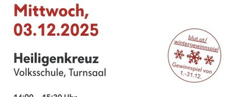 Plakat für Blutspende-Veranstaltung. Es ist am Mittwoch, 3. Dezember 2025. Der Ort ist an der Volksschule, Turnsaal. Die Zeiten sind von 14:00 bis 15:30 und 16:30 bis 20:30 Uhr. Die Webseite ist blut.at. Es gibt einen QR-Code für weitere Informationen.