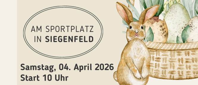 Ein Bild, das eine große Ostereiersuche am 4. April 2026 um 10 Uhr auf dem Sportplatz in Siegenfeld bewirbt. Es zeigt einen Hasen mit Eiern, ein Logo für 'Volkspartei Heiligenkreuz' und eine Kontaktnummer für Sabine Berger-Neulinger.