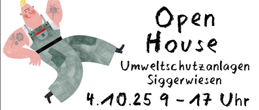 Plakat für die Open-House-Veranstaltung bei den Umweltschutzanlagen Siiggerwiesen. Es zeigt einen Mann, der ein rundes Objekt mit verschiedenen Mustern hochhält. Der Text lautet 'Ohne uns stinkt's!' und 'Open House'. Die Veranstaltung ist für den 10. April 2025 von 9 bis 17 Uhr geplant.