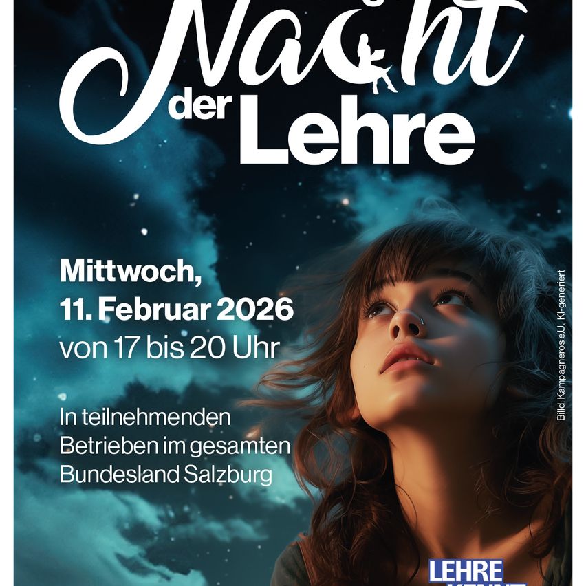 Plakat für die Nacht der Lehre mit einer Frau mit wallenden Haaren, die nach oben schaut. Datum: Mittwoch, 11. Februar 2026, Zeit: 17 bis 20 Uhr. Veranstaltung im gesamten Bundesland Salzburg.