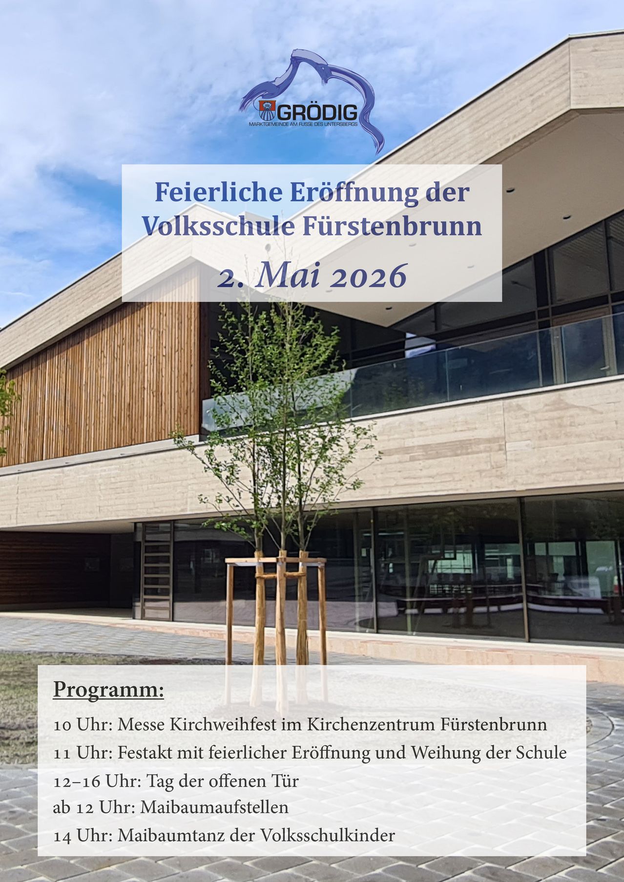 Ein Bild eines Gebäudes mit einem Schild in deutscher Sprache. Es heißt 'Feierliche Eroffnung der Volksschule Furstenbrunn 2. Mai 2026'. Ein Baum steht vor dem Gebäude.