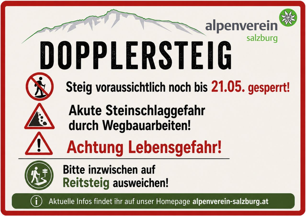 Der Plakat weist auf die Schließung des Dopplersteigs bis zum 21.05. wegen akuter Steinschlaggefahr durch Straßenbauarbeiten hin. Es betont die Lebensgefahr und rät zum Wechsel auf den Reitsteig. Weitere Infos auf alpenverein-salzburg.