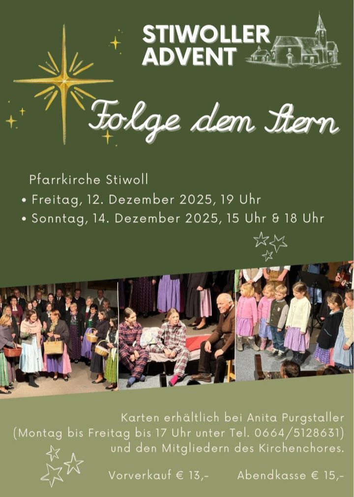 Plakat für eine Kirchenveranstaltung namens 'Folge dem Stern' in der Pfarrkirche Stilwol. Geplant für Freitag, 12. Dezember 2025 um 19 Uhr und Sonntag, 14. Dezember 2025 um 15 Uhr und 18 Uhr. Tickets erhältlich bei Anita Pürgstaller.