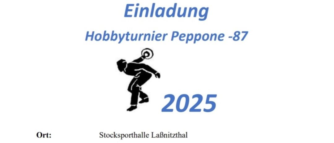 Das Hobbyturnier Peppone-87 Poster zeigt eine Figur in Bewegung mit der Zahl 2025. Es ist ein Hobbywettbewerb ohne Teilnahmegebühr, bestehend aus 7 Runden. Der Gewinner und der Zweitplatzierte ziehen ins Finale ein. Die Veranstaltungstermine sind Dienstag, Mittwoch, Donnerstag und Freitag im September 2025. Die Startzeiten für jede Runde sind 18:00 und 18:30. Die Startgelder betragen 50 Euro für die Vorrunden und 10 Euro für das Finale. Nennungen sind Josef Wollinger und Horst Wollinger.