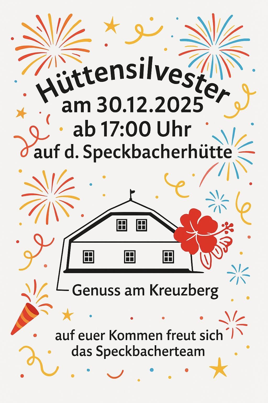 Plakat für Huttensliver am 30.12.2025 ab 17:00 auf der Speckbacherhütte. Genuss am Kreuzberg. Es werden Feuerwerke und eine Scheune gezeigt.