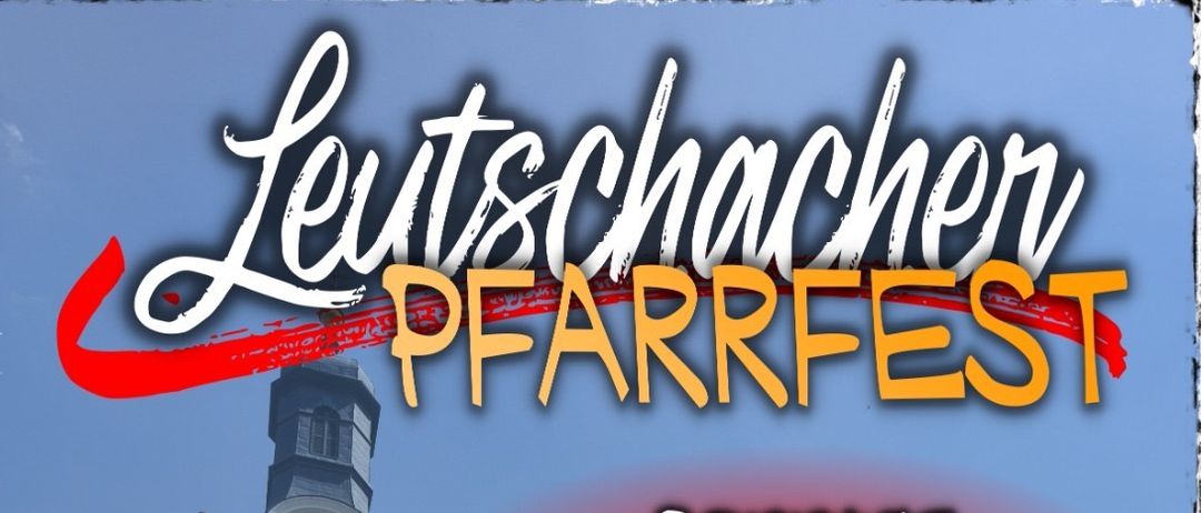 Eine Werbung für das Leutschach-Festival am 3. August 2025. Es zeigt eine Kirche mit Glockenturm und beinhaltet den Zeitplan für den Tag.