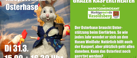 Ein Bild zeigt einen weißen Osterhasen, der einen Korb hält, mit einem grünen Hintergrund und Text über den Grazer Kasper, eine Puppenfigur. Der Hase trägt eine blaue Weste und eine rosa Nase. Die Zeit 16:30 wird angezeigt.