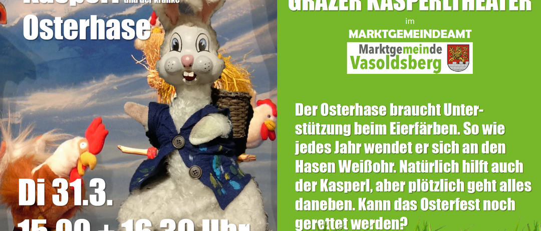 Ein Bild zeigt einen weißen Osterhasen, der einen Korb hält, mit einem grünen Hintergrund und Text über den Grazer Kasper, eine Puppenfigur. Der Hase trägt eine blaue Weste und eine rosa Nase. Die Zeit 16:30 wird angezeigt.