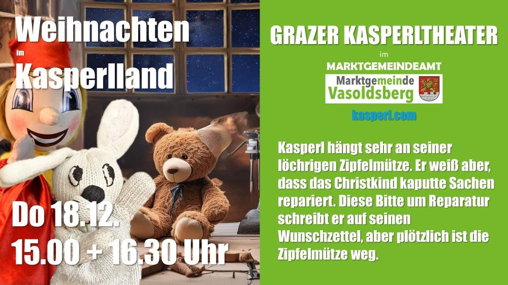 Eine Werbung für eine Puppenshow. Ein brauner Teddybär mit einem Verband auf dem Kopf. Der Text lautet 'GRAZER KASPERLTH IM MARKTGEMEINDEDEAM' und 'Kasperl.com.' Datum und Uhrzeit '8.12. 0+16.30 Uhr.'