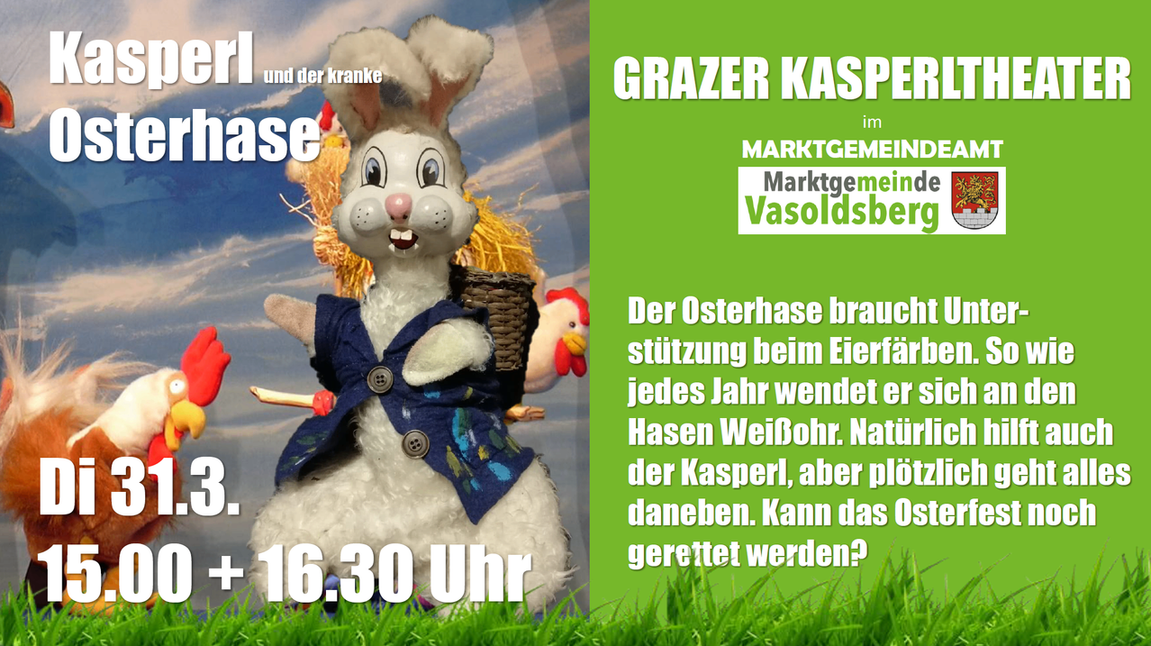 Eine Werbung für die Grazer Kasper Veranstaltung. Eine Kaninchenpuppe in einem Kostüm ist mit einem grünen Hintergrund und der Zeit 16:30 zu sehen.