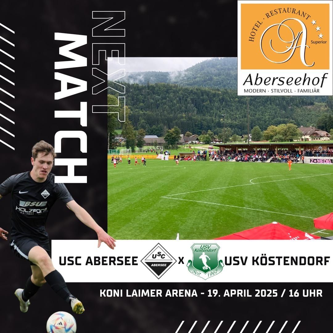Ein Plakat für das Fußballspiel zwischen USC Abersee und USV Kostendorf am 19. April 2025 um 16:00 Uhr. Ein Spieler in schwarzer Uniform tritt einen Fußball, mit Hintergrund eines Fußballfeldes und Publikum.