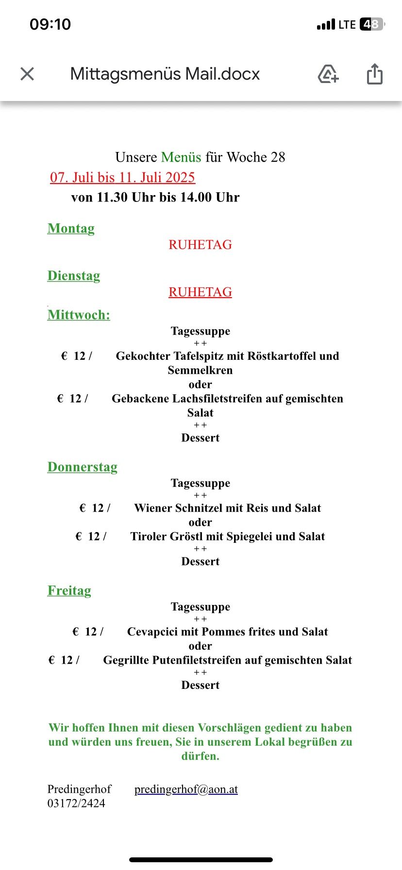 Ein Wochenmenü mit täglichen Optionen von Dienstag bis Freitag. Jeden Tag gibt es eine Suppe und zwei Hauptgerichte, zum Preis von 12 Euro. Die Optionen variieren täglich und umfassen Gerichte wie gekochter Tafelspitz mit Röstkartoffeln und Semmelkren oder gebackene Lachsfiletstreifen auf gemischtem Salat.