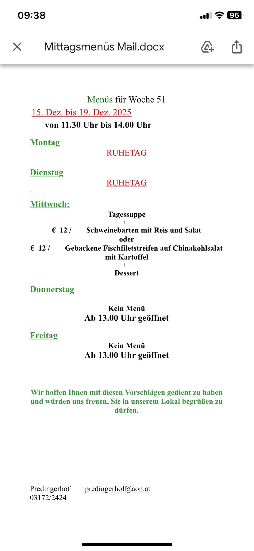 Die Menüoptionen von Dienstag bis Freitag umfassen eine tägliche Suppe, Schweinefleisch oder Fisch mit Salat und Dessert. Donnerstags und freitags kein Menü, geöffnet ab 13 Uhr. Sie hoffen, dass Ihnen die Vorschläge gefallen und besuchen Sie ihren Standort.