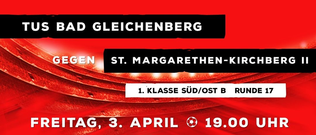 Ein Fußballspiel zwischen Eichenberg Arena und St. Margarethen-Kirchheim in der 1. Klasse Süd/Ost B am 3. April um 19:00 Uhr.