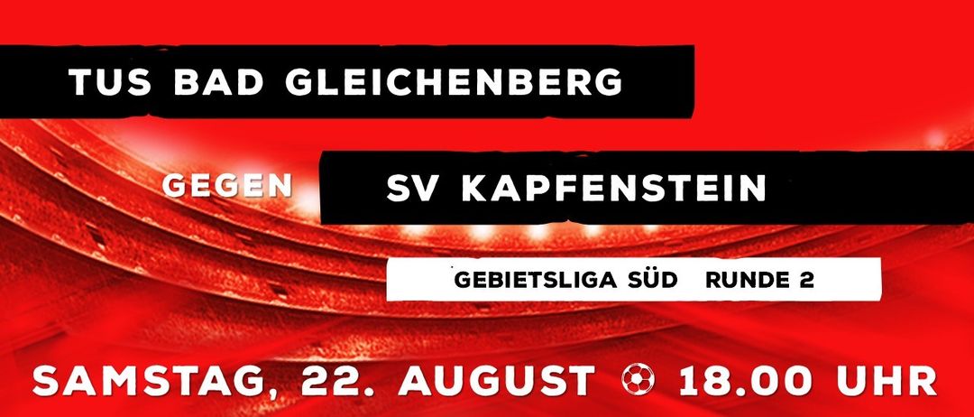 Ein roter Plakat bewirbt ein Fußballspiel zwischen Ad Gleichenberg und SV Kapfenstein am 22. August um 18:00. Das Plakat zeigt einen Stadionhintergrund.