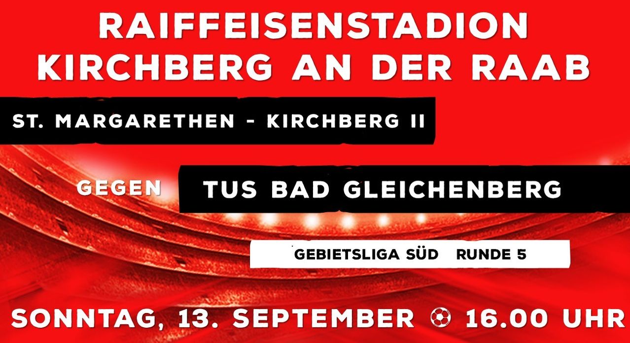 Plakat für ein Fußballspiel im Raiffeisen-Stadion in Kirchberg, mit rotem Stadionhintergrund und weißen Text. Das Spiel ist für den 13. September um 16 Uhr angesetzt.