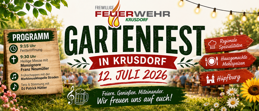 Werbeplakat für das Gartenfest in Krusdorf am 12. Juli 2026. Es zeigt eine Flamme, eine Menschenmenge und ein Bierglas. Der Text lautet 'Freiwillige Feuerwehr Krusdorf Gartenfest in Krusdorf 12. Juli 2026'.
