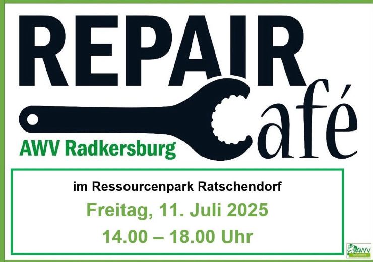 Plakat für den Reparatur-Café von AWV Radkersburg. Es findet am Freitag, 11. Juli 2025, von 14:00 bis 18:00 Uhr im Ressourcenpark Ratschendorf statt.