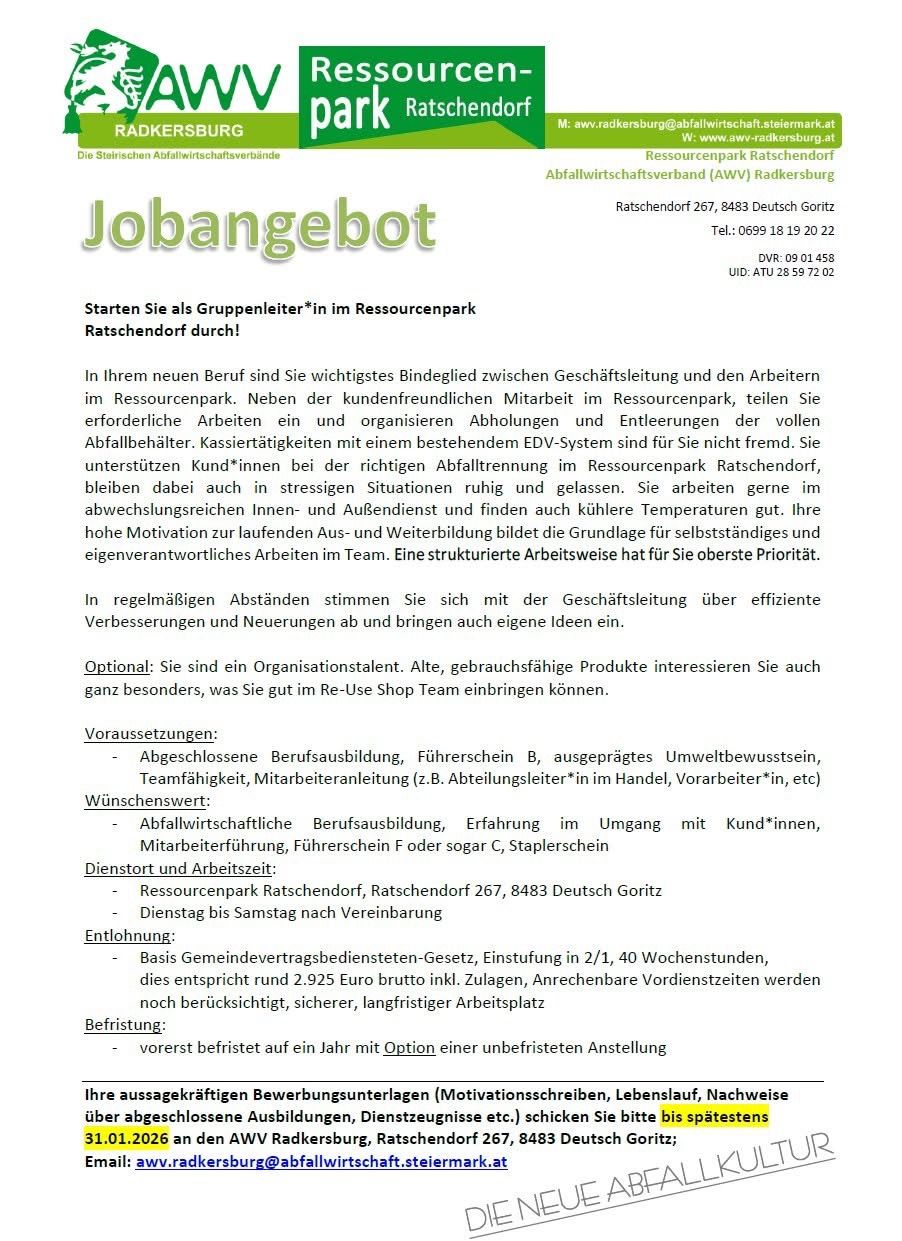 Stellenausschreibung für eine Position als Gruppenleiter im Ressourcenpark Ratschendorf. Die Rolle umfasst die Verwaltung von Mitarbeitern, die Bestellung von Materialien und die Organisation der Abfallsammlung. Vorteile sind strukturierte Arbeitszeiten, Teamgeist und ein attraktives Gehalt. Voraussetzungen sind eine Berufsausbildung, Führerschein und Erfahrung im Umgang mit Kunden.
