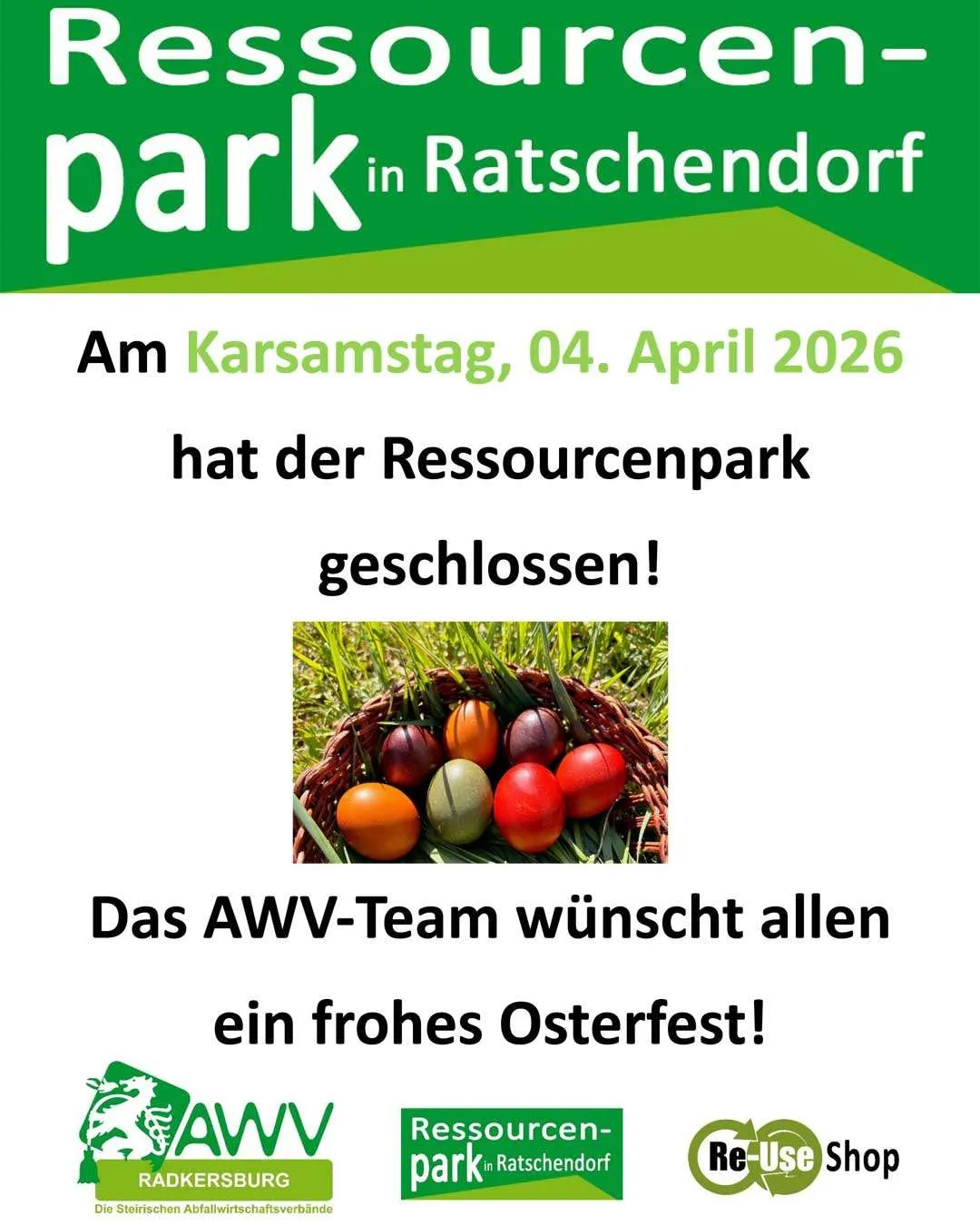 Ein Plakat kündigt an, dass der Ressourcenpark in Ratschendorf am 4. April 2026, Karsamstag, geöffnet hat. Ein Korb mit Ostereiern ist abgebildet. Das AWV-Team wünscht allen ein frohes Osterfest.