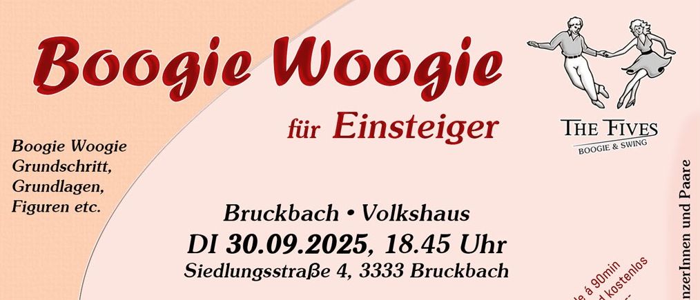 Plakat für Boogie Woogie für Anfänger. Veranstaltung am 30.09.2025, 18:45 Uhr. Ort: Bruckbach, Volkshaus, Siedlingstraße 4, 3333 Bruckbach. Info und Anmeldung: FIVES.at oder 0664 4017117.