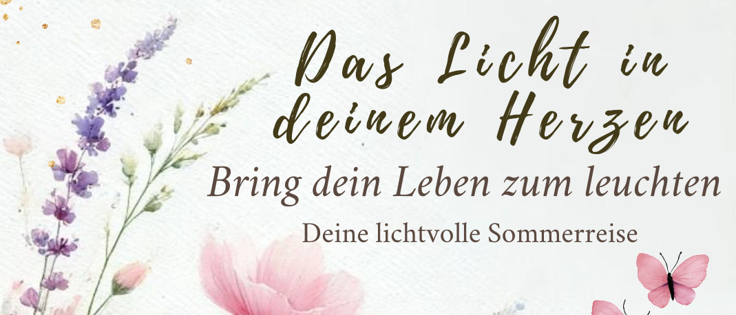Eine Aquarellillustration von Blumen und Schmetterlingen mit einem Satz auf Deutsch. Der Text lautet 'Bring dein Leben zum Leuchten'. Es gibt mehrere Blumen in verschiedenen Farben.